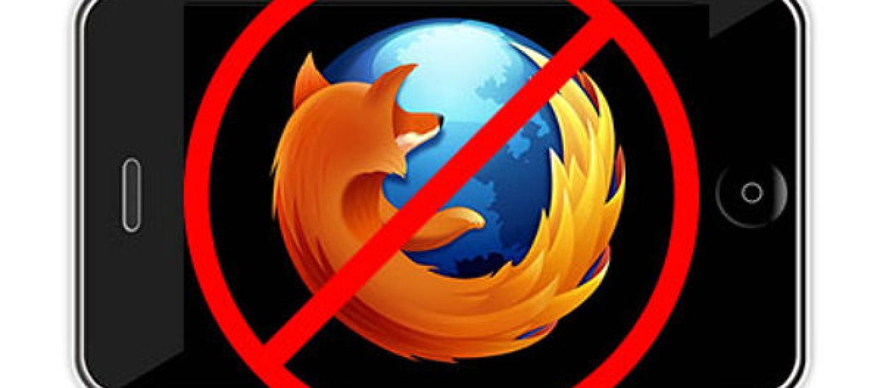 Mozilla blokuje wydanie Firefoxa na iOS z powodu nieczystych zagrywek Apple