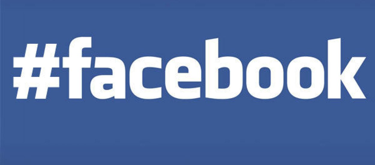 Facebook planuje wprowadzić #hashtagi - czy Twitter powinien czuć się zagrożony?
