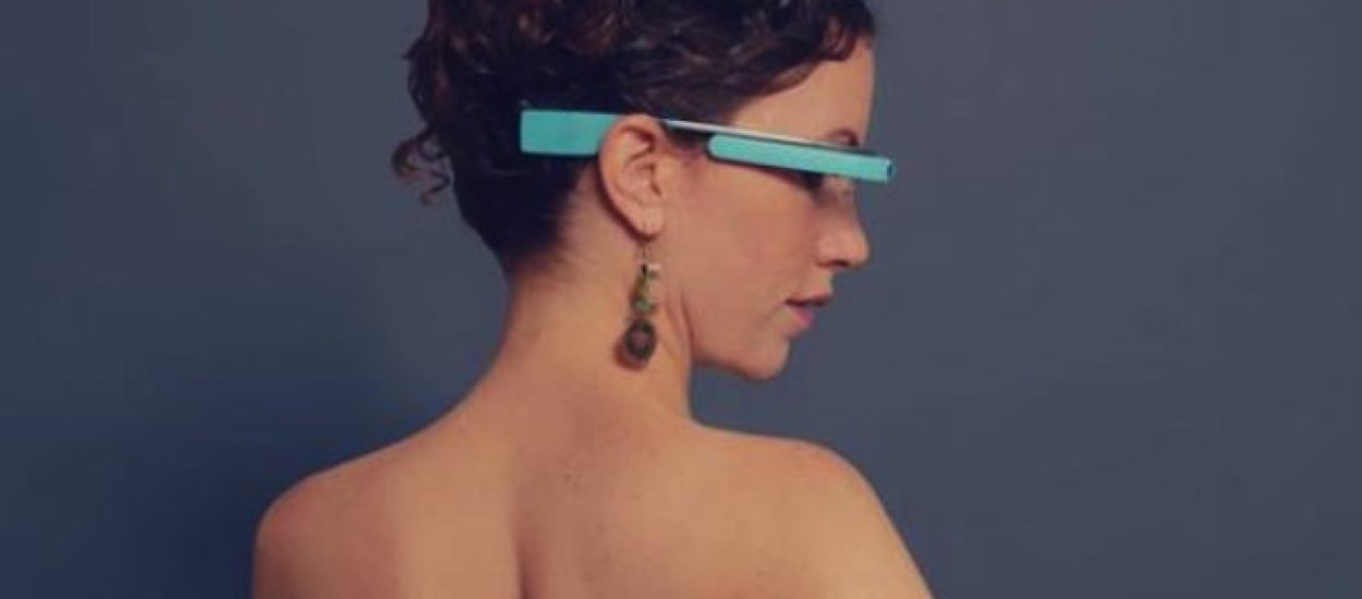 Aplikacja erotyczna pokazała, że Google może mieć problemy ze swoimi okularami