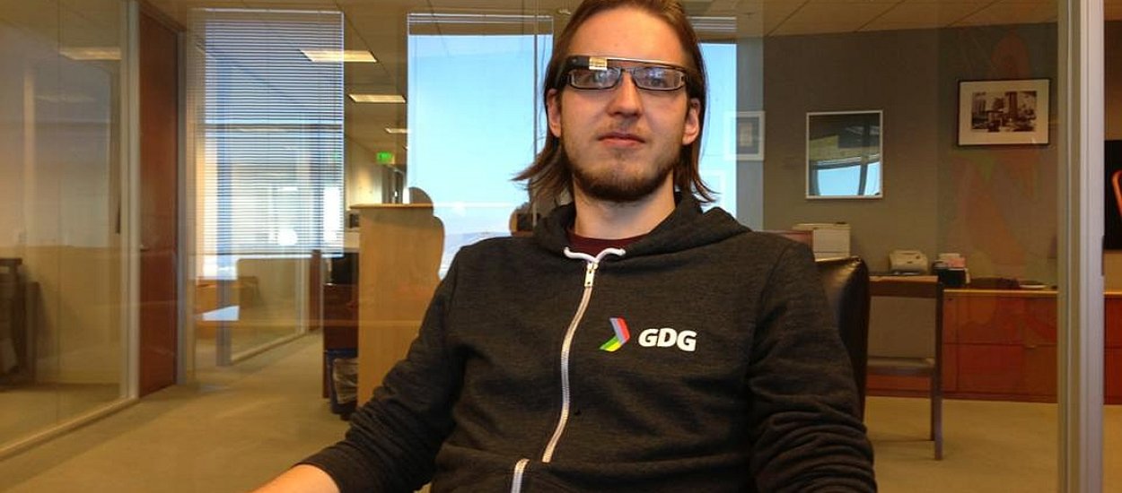 "Sposób korzystania z Google Glass znacząco się różni od tego jak funkcjonujemy przy komputerach lub urządzeniach mobilnych" - Daniel Mendalka dla Antyweb