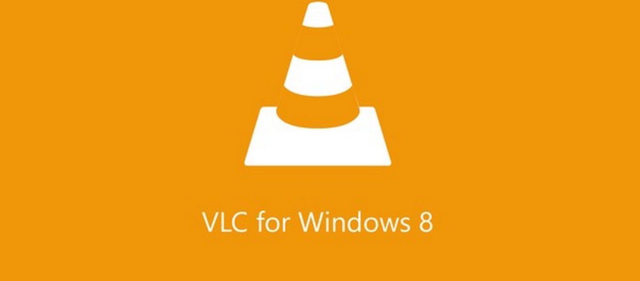 VLC dla Windows 8 - miało być tak pięknie, a wyszło jak zwykle
