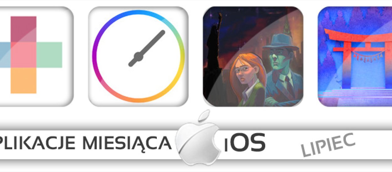 Oto najlepsze lipcowe aplikacje na iOS według AntyApps!