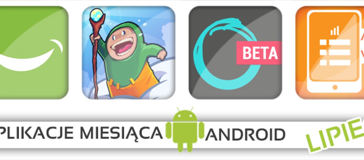 AntyApps wybrało najlepsze lipcowe aplikacje na Androida!