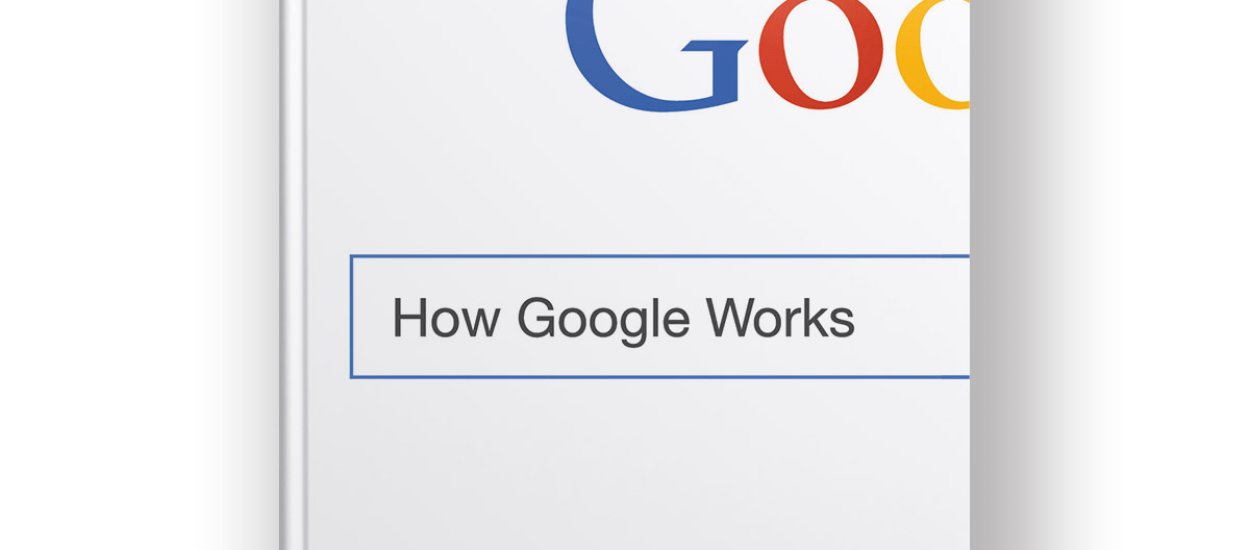 Google samo o sobie, czyli nowa książka "Jak działa Google"