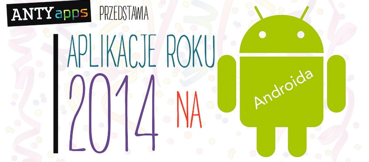 AntyApps wybrało najlepsze aplikacje roku 2014 na Androida