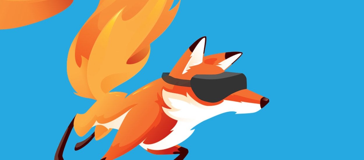 Wirtualna rzeczywistość na stronach www? Mozilla rozpoczyna realizację swojej futurystycznej wizji