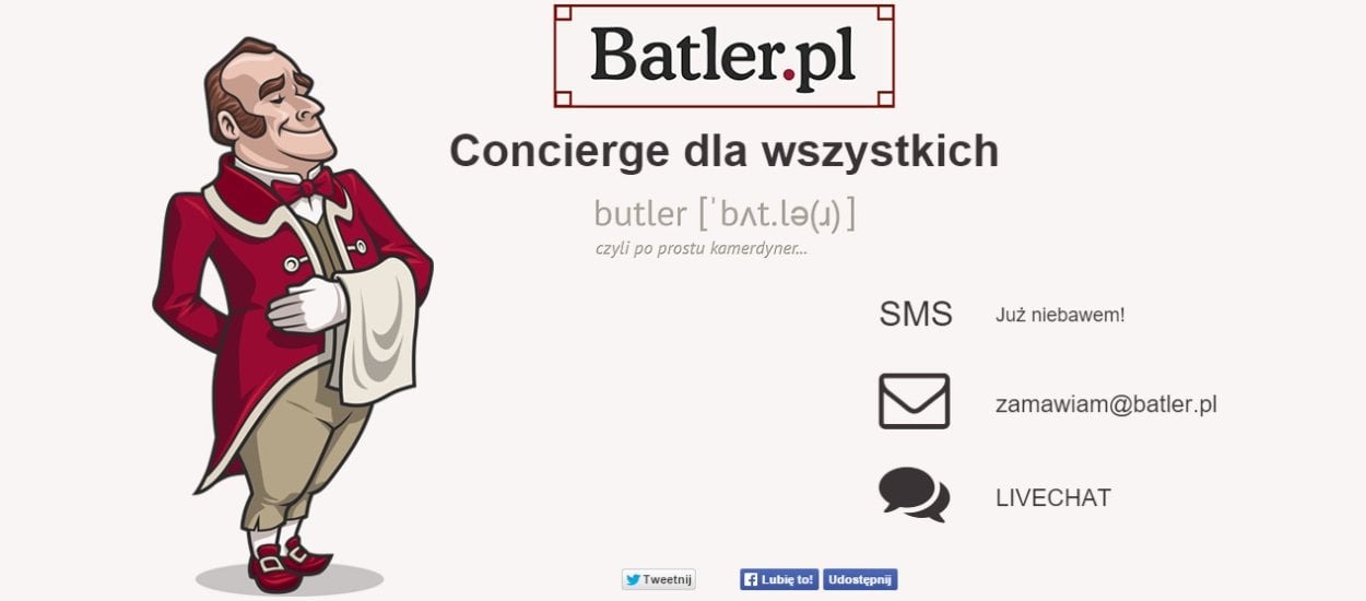 Batler.pl chce być ludzkim Google'm i spełniać wszystkie nasze zachcianki