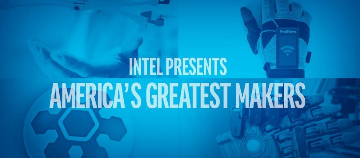 Telewizyjne show o "makersach" od Intela - to będzie program!