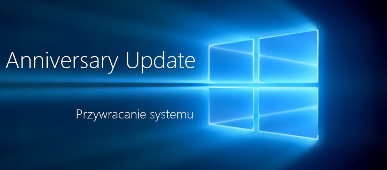 Nie podoba Ci się Windows 10 Anniversary Update? Jeszcze masz czas, by wrócić do poprzedniej wersji