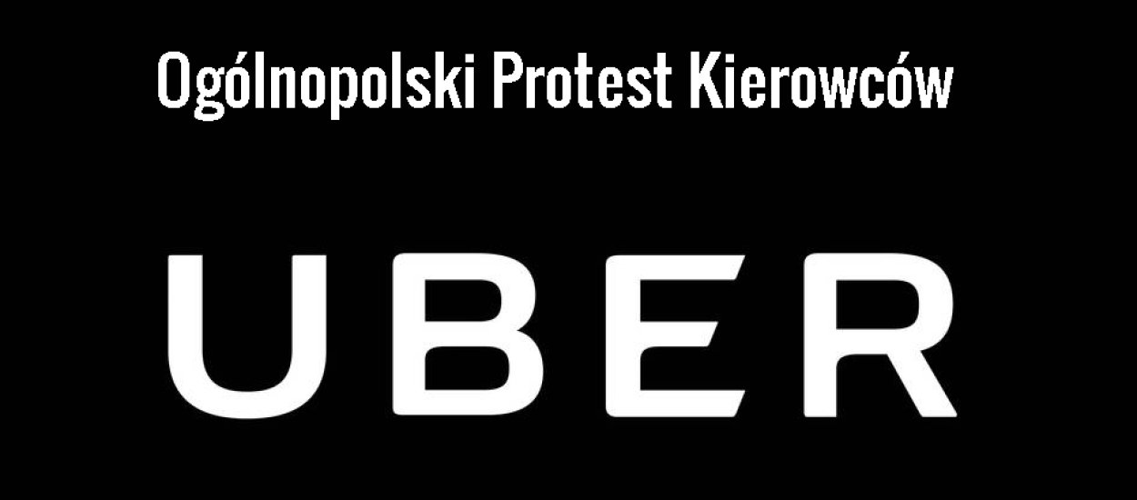Kierowcy Ubera planują protest w najbliższy poniedziałek