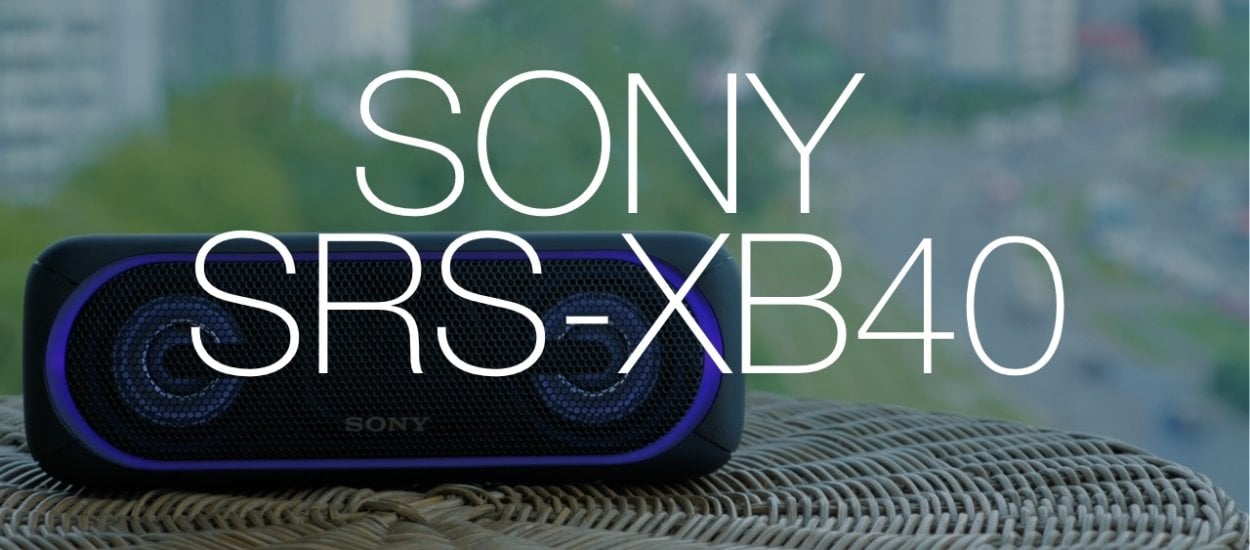 Co potrafi głośnik Sony SRS XB-40?