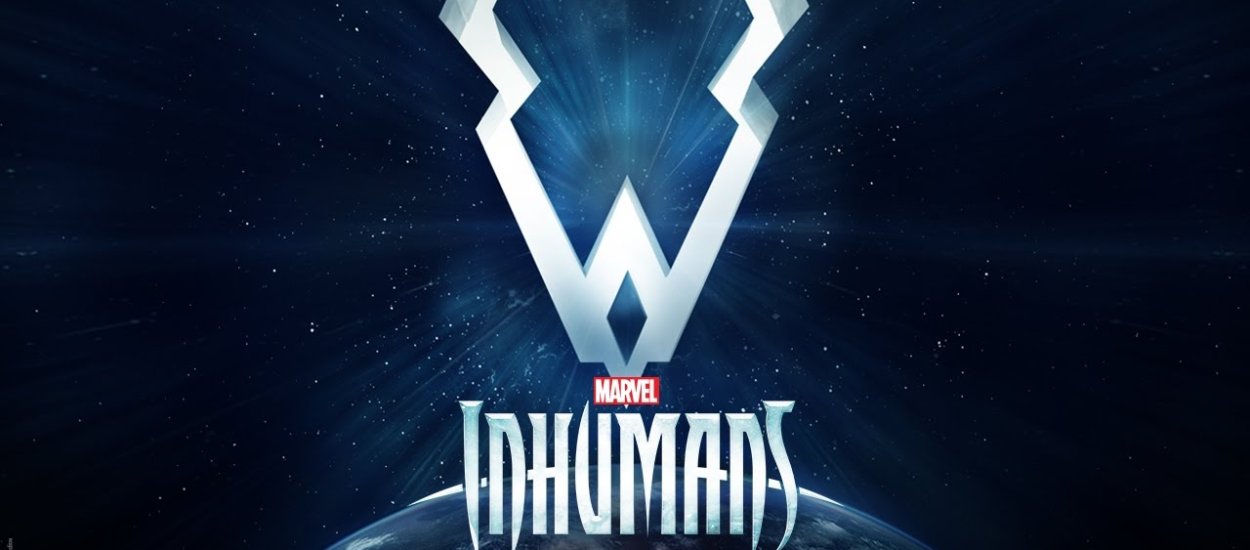 Serial Inhumans w kinach IMAX także w Polsce!