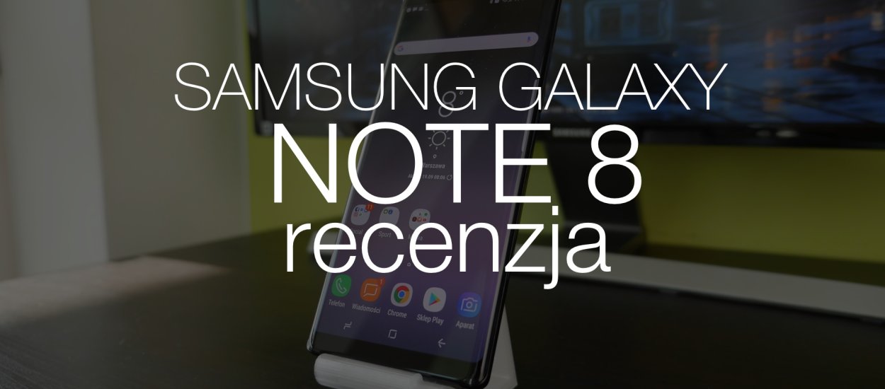 Samsung Galaxy Note 8 - telefon prawie idealny - recenzja wideo