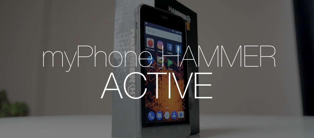 myPhone Hammer Active - test nijakiego smartfona za 549 zł