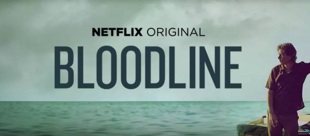 Idealny serial na letnie upały - możecie nie znać, ale musicie nadrobić "Bloodline"