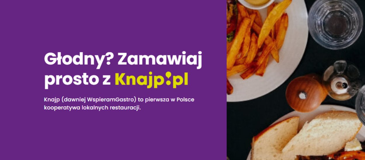 Ratujmy polską gastronomię i zamawiajmy jedzenia na Knajp.pl