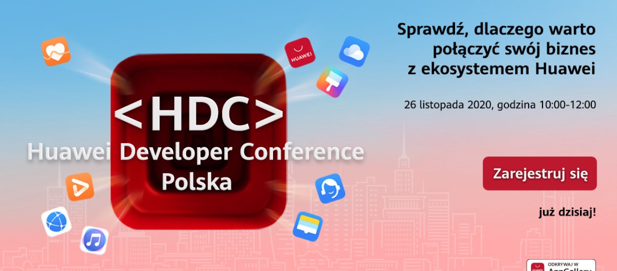 Jesteś właścicielem aplikacji lub programistą? Weź udział w Huawei Developer Conference Polska i dowiedz się dlaczego warto współpracować z Huawei