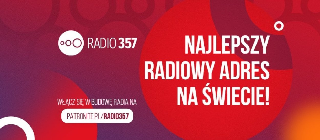 Radio 357 zebrało już potrzebną kwotę do uruchomienia Radia 0.9. Start już w grudniu!