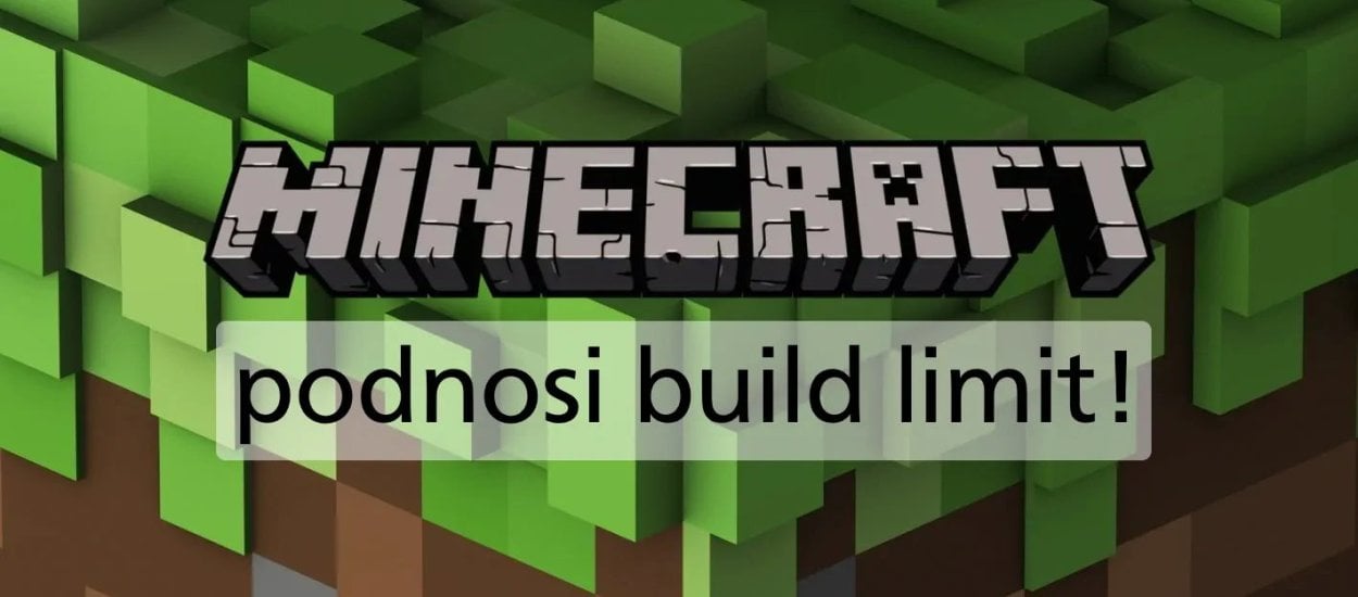 Marzenia graczy się spełniły. Minecraft podnosi limit budowania aż o 128 bloków