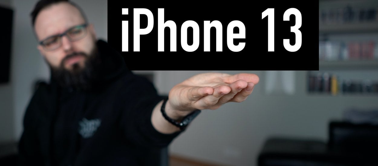 iPhone 13 będzie rewolucją. Albo i nie