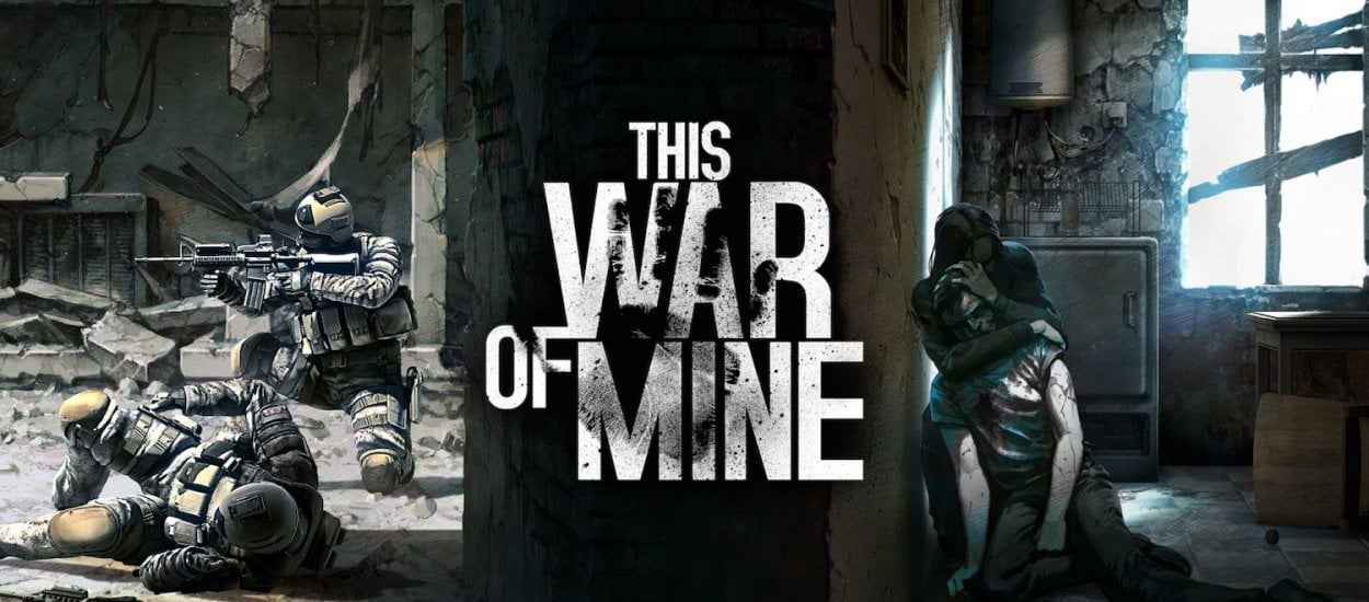Sekurak pomaga Ukrainie i razem z 11 bit studios rozdaje This War of Mine za darmo