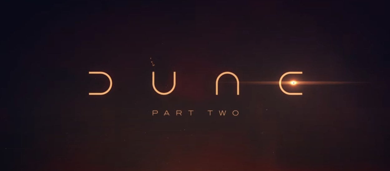 Diuna: Część druga dopiero za pół roku, jest pierwszy trailer