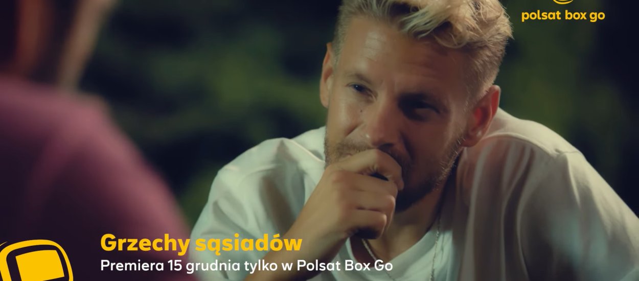 Nowy serial "Grzechy Sąsiadów" już wkrótce na Polsat Box Go!