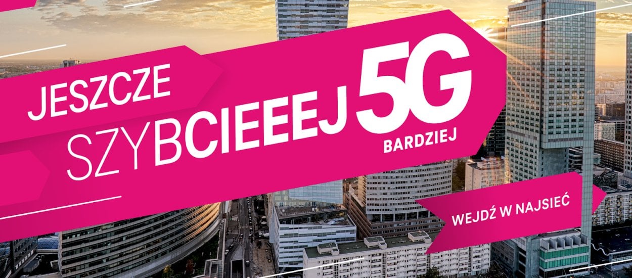 5G Bardziej. T-Mobile wchodzi w nową erę szybkiego internetu mobilnego