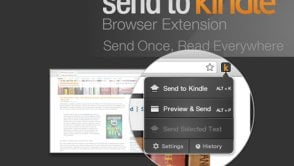 Amazon udostępnił Send to Kindle dla Chrome. I to jest dla mnie najlepszy schowek internetowy!