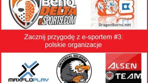 Zacznij przygodę z e-sportem #3: polskie organizacje