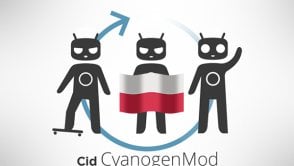 CyanogenMod 10.1 już w całości po polsku. Kto z Was korzysta z tej modyfikacji Androida?