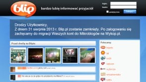 Blip.pl będzie dostępny jeszcze tylko do końca wakacji