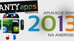 Najlepsze aplikacje na Androida w 2013 roku