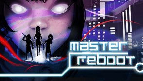 Recenzja Master Reboot - pseudointelektualny bełkot