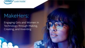 "Ruch makersów" szansą na zwiększenie zainteresowania technologią wśród kobiet