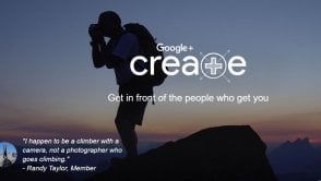 Google+ Create to jasny dowód na to, że twórcy mają nowy pomysł na ten serwis