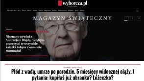 Nowa Wyborcza.pl to kawał dobrej roboty. Odcinają się od tonącej jakości Gazeta.pl