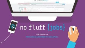 [Dobre, bo polskie] No Fluff Jobs - jako pierwsi wprowadzili obowiązkowe widełki w ogłoszeniach o pracę