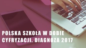W połowie polskich szkół nie są stosowane żadne technologie cyfrowe