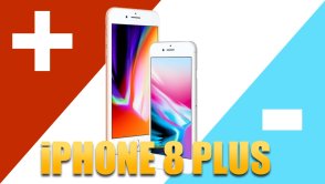 iPhone 8 Plus: 3 PLUSY i 3 MINUSY