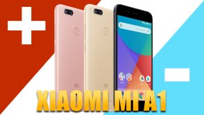 Xiaomi Mi A1: 3 PLUSY i 3 MINUSY