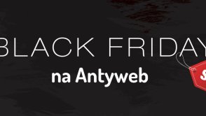 Black Friday w Polsce - najlepsze promocje, oferty i zniżki znajdziecie na Antyweb!