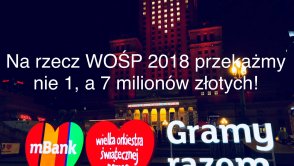 mBank dokonał największego przelewu w historii WOŚP - 7 mln zł, dzięki swoim klientom