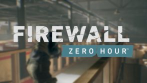 Firewall: Zero Hour to najlepsza strzelanina w jaką zagracie na PlayStation VR!