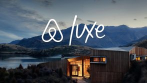 Luksusowe noclegi w nowej usłudze Airbnb Luxe