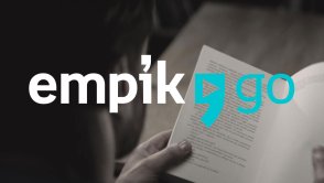 Empik Go z nową ofertą dla abonentów i autorskimi podcastami