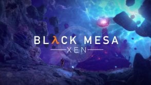 W końcu rozdziały Xen trafią do Black Mesa. Remake Half-Life coraz bliżej końca