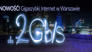 Walka na GB trwa w najlepsze, od dziś Vectra oferuje łącza 2 Gb/s w Warszawie
