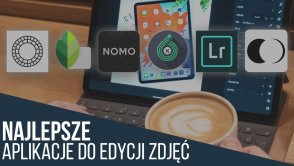 Jak obrabiać fotki na smartfonie? Oto najlepsze aplikacje do edycji zdjęć