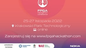 FPGA Hackathon&Conference 2022 - zostały ostatnie dni, by wziąć udział w wydarzeniu!